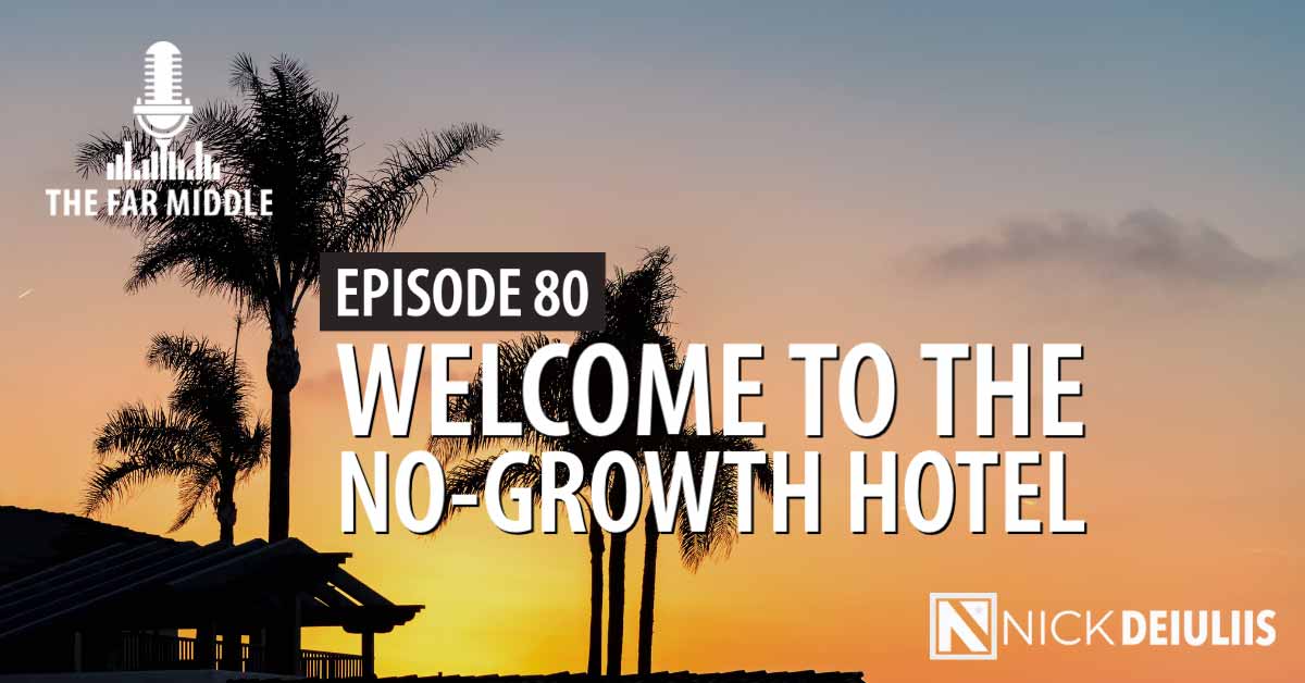 Welcome to The No-Growth Hotel